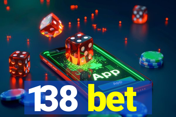 138 bet